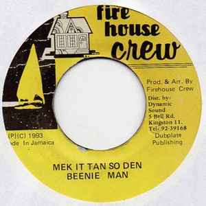 7-дюймовая пластинка BEENIE MAN Mek It Tan So Den NONE Firehouse Crew 1993 Ямайка Регги Ска Даб Б/у