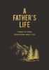The A Father's Life : I Want To Know Everything About You Book