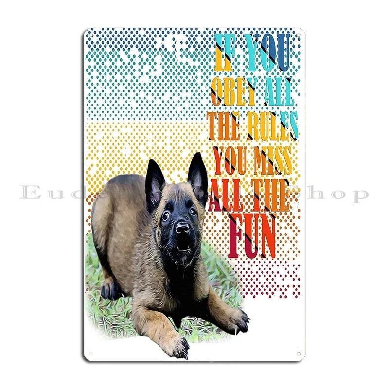 Big dog with his prize Belgian Malinois radiates infinite energy Metal Wall Plaque Bar Design Bar Cave Custom Tin Sign Poster