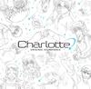 Оригинальный саундтрек к аниме-сериалу "Charlotte"