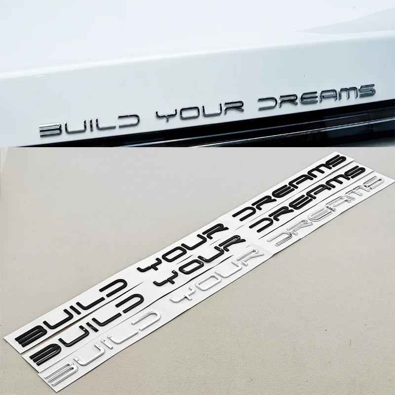 3D ABS Build Your Dreams Car Sticker Logo Rear Trunk Badge Emblem Decals