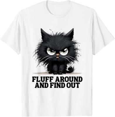 Funny Angry Cat Fluff Around and Find Out Women Men T-Shirt