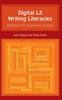 Книга Digital L2 Writing Literacies : Directions for Classroom Practice
