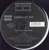 12-дюймовая пластинка CADDILLAC TAH - I Got'cha Ma / 40 Shots B000005111 Def Jam Recordi 2003 US Rap & Hip-Hop/R&B Б/у