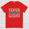 I Had My Patience Tested (Science) Geeky T-Shirt