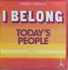 7-дюймовая пластинка TODAYS PEOPLE I Belong SG473 DiscAz 1974 Франция Рок Б/у