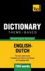 The Theme-based Dictionary British English-Dutch - 7000 Words : 50 Book