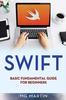 Книга Swift : Basic Fundamental Guide for Beginners : 1