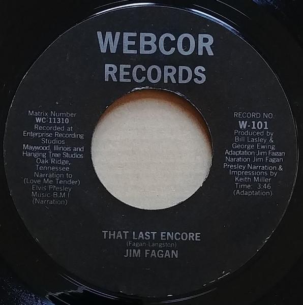7inch Record JIM FAGAN - The Last Encore / The Night My Lady W101 Webcor Records US Folk Used