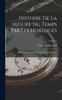 Книга Histoire De La Mesure Du Temps Par Les Horloges : Histoire De La Mesure Du Temps Par Les Horloges; Volume 2