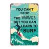 Vintage Surfing Lovers Metal Sign You Don'T Stop Surfing When You Get Old Surfing Sign Wall Decor for Bar Home 8x12 Inch