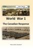 Книга World War 1 - The Canadian Response
