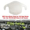 EGR Valve Block Plate for VW Seat Skoda 1.2L 1.6L TDi CR Golf Polo