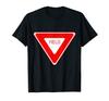 Yield Driving Road Sign T-Shirt