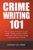 Книга Crime Writing 101 - All Your Questions Answered
