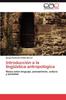 Книга Introduccion a La Linguistica Antropologica