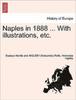 Книга Naples In 1888 ... with Illustrations, Etc.
