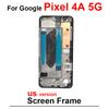 Для Google Pixel 4A 4G 5G Средняя рамка + Задняя крышка батарейного отсека Задняя крышка Дисплей LCD Кронштейн Наклейка Замена