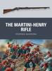 Книга The Martini-Henry Rifle