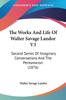 Книга The Works And Life Of Walter Savage Landor V3 Second Series Of Imaginary Conver by Walter Savage Landor - Paperback