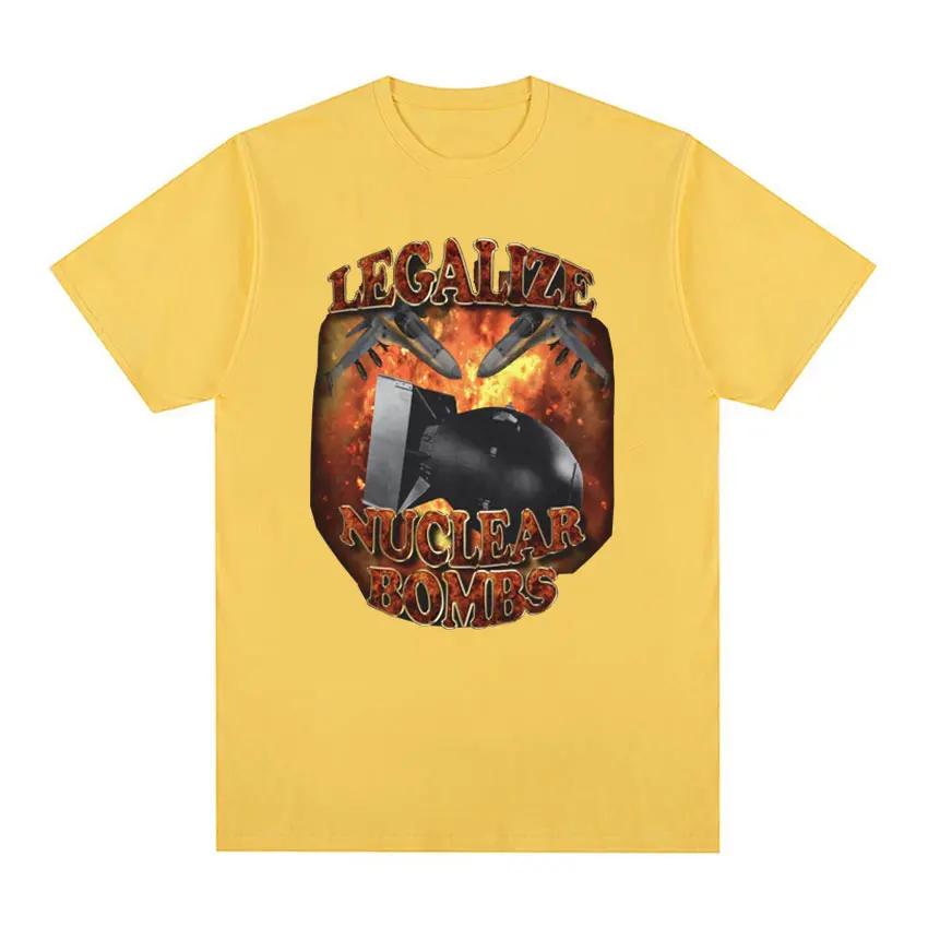 Funny Legalize Nuclear Bombs Meme Graphic T-shirt for Men Vintage High Quality T Shirt Male Gothic Casual Oversized T-shirts Y2k