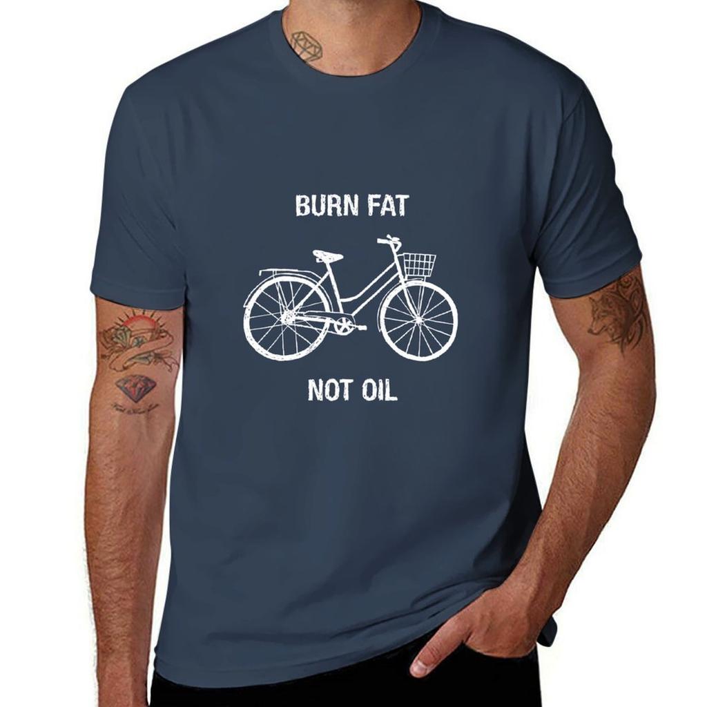 Burn Fat Not Oil Bicycle Design White On Color T-Shirt Funny T Shirts Cotton Graphic T Shirts for Man T-Shirt