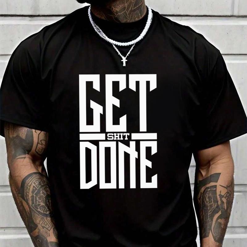 Get Shit Done Pattern Print Men's Casual Tshirts For Summer Short Sleeve Comfortable Tops