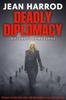 Книга Deadly Diplomacy : Diplomatic Crime Series