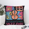 Pillow Case Happy Jazz Day Square For Jazz Lover Pillow Cover For Living Room Chair Funny Pillowcases
