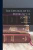 Книга The Epistles of St. Peter /by J.H. Jowett
