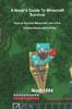 Книга A Noob's Guide To Minecraft Survival : How To Survive Minecraft Like A Pro