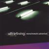 CD ULTRA LIVING - Monochromematic Adventure ESCA6721 Creation Record 1998 Japan ObiDance & Electronica Used