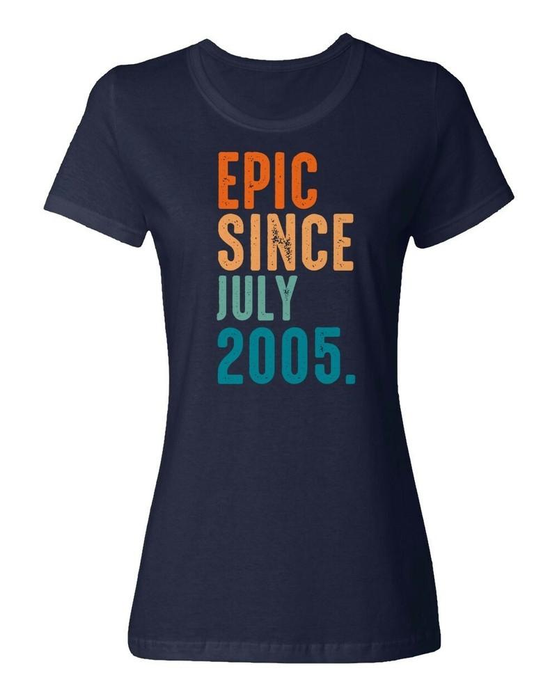 Epic Since July 2005 Tee - 20th Birthday Gift Ladies' Crewneck T-Shirt Unisex T-Shirt