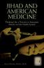 Книга Jihad and American Medicine : Thinking Like a Terrorist To Anticipate Attacks Via Our Health System