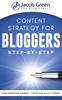 Книга Content Strategy For Bloggers : Learn How To Understand Your Audience And To Create High Quality Content That Sells