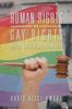 Книга Human Rights Vs. Gay Rights : Which Should We Promote?