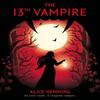 The Thirteenth Vampire by Alice Hemming Paperback Book 9780702323614