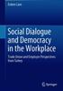 Книга Social Dialogue and Democracy In the Workplace : Trade Union and Employer Perspectives from Turkey