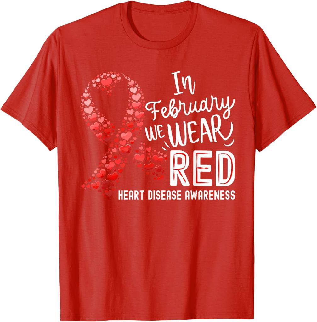 In Feb We Wear Red Heart Disease Month Ribbon Unisex T-Shirt