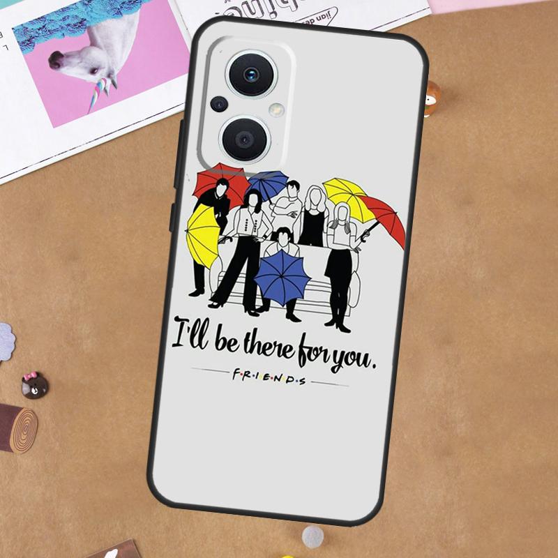 Friends TV Show Funda For OPPO Reno 11 F 10 Pro 4 5 6 7 8 Lite 4Z 5Z 8T OPPO Find X6 X5 Pro X2 X3 Neo Case