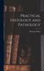 The Practical Histology and Pathology Book