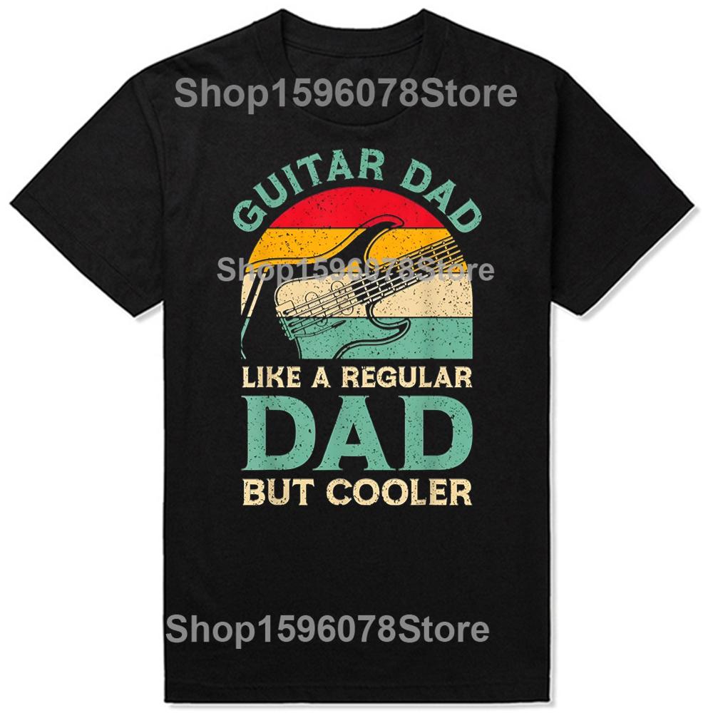 Funny Oversized Tshirt Guitar Dad Unisexs Clothing Guitarist Music Lover Dad Cotton Tshirt Summer Tees Fashion Fitness T Shirt
