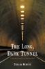 Книга The Long, Dark Tunnel : A Mother's Journey To Hell and Back