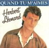 7-дюймовая пластинка HERBERT LONARD Quand Tu Maimes 2483807 WEA 1987 Франция Поп Б/у