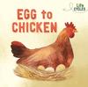 Книга Life Cycles: Egg To Chicken