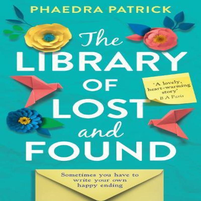 The Library of Lost and Found by Phaedra Patrick Paperback Book 9780008237646