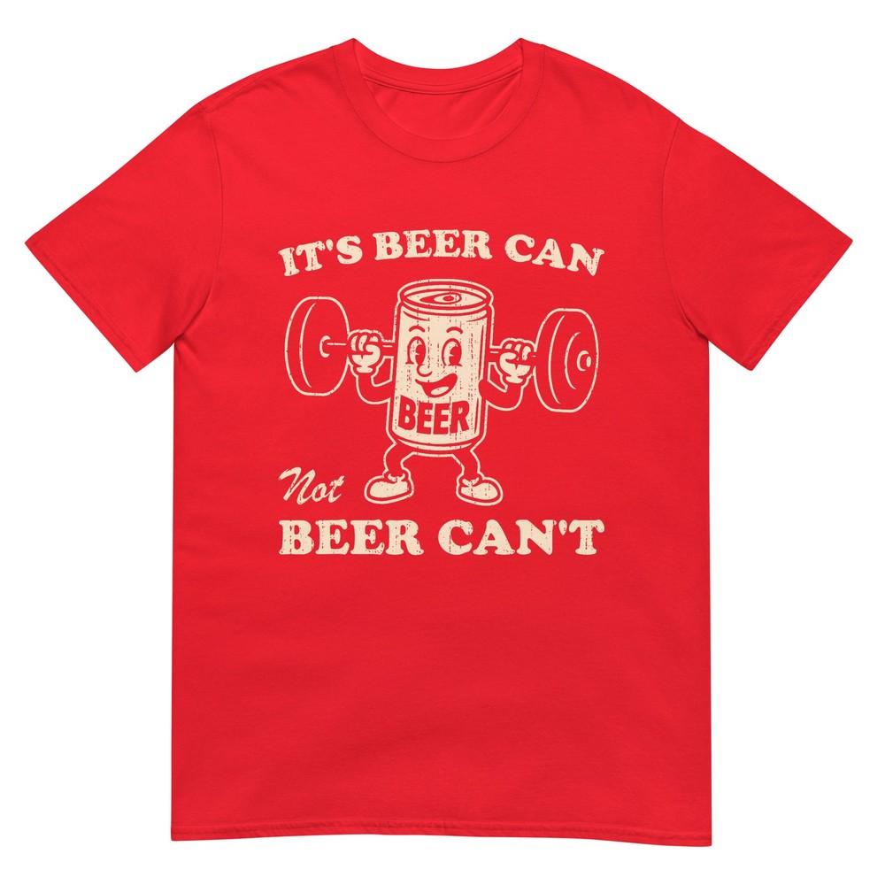 Funny Its Beer Can Not Beer Cant Retro Party Drinking TShirt