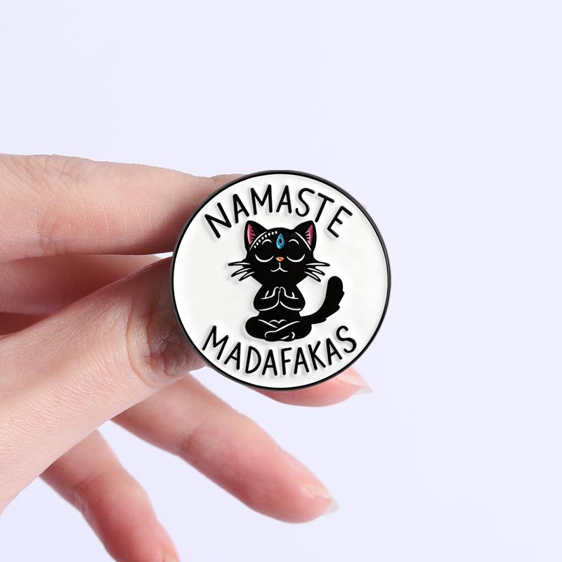 Namaste Madafakas Enamel Pins Yoga Black Cat Brooches Lapel Badges Cartoon Punk Kitten Animal Jewelry Gift for Friends