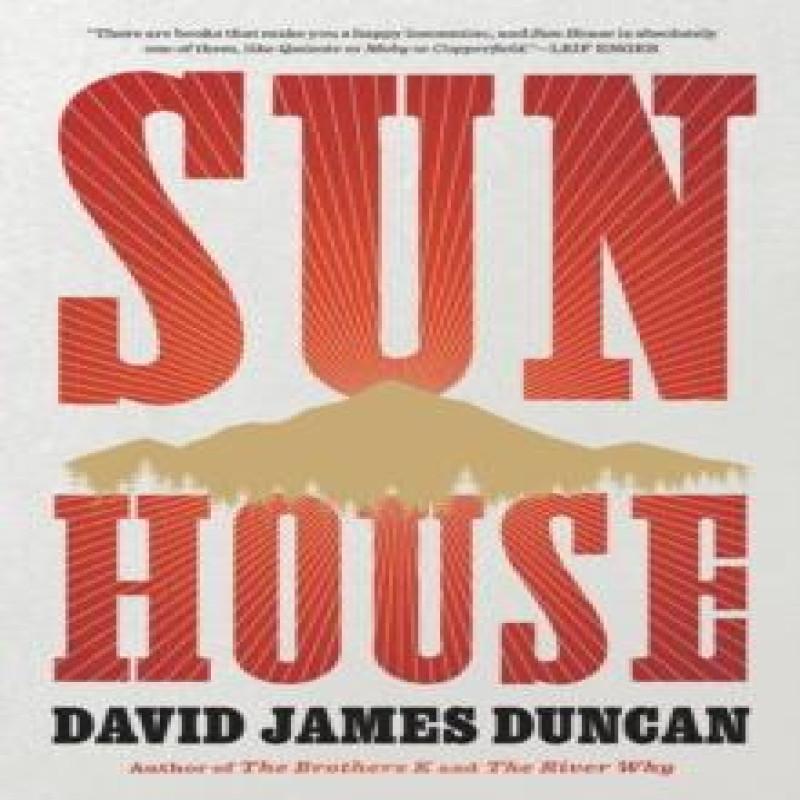 Sun House by David James Duncan Hardback Book 9780316129374