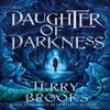 Daughter of Darkness by Terry Brooks Paperback Book 9780593357439
